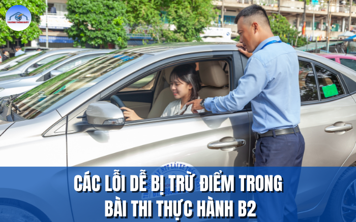 CÁC LỖI DỄ BỊ TRỪ ĐIỂM TRONG  BÀI THI THỰC HÀNH B2